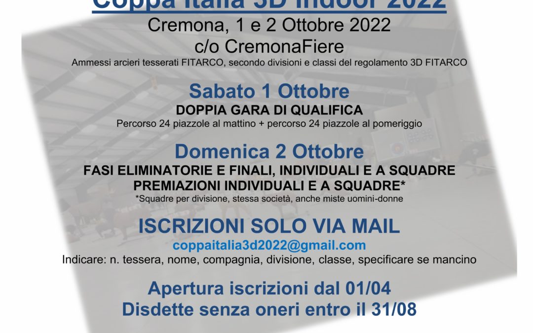“Coppa Italia 3 D Indoor 2022” 1 e 2 OTTOBRE 2022
